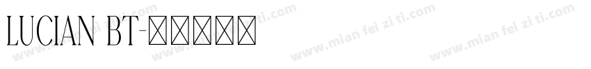Lucian BT字体转换